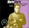 Marie Curie: Nobel Prize-Winning Physicist (Making Their Mark: Women in Science and Medicine)