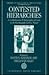 Contested Hierarchies: A Collaborative Ethnography of Caste among the Newars of the Kathmandu Valley, Nepal (Oxford Studies in Social and Cultural Anthropology)