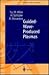 Guided-Wave-Produced Plasmas by Yu. M. Aliev