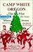 Camp White Oregon: The 91st (PINE TREE INFANTRY DIVISION)