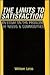 The Limits to Satisfaction by William Leiss