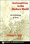 Antisemitism in the Modern World: An Anthology of Texts