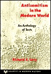 Antisemitism in the Modern World: An Anthology of Texts (Paperback)
