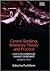 Central Banking, Monetary Theory and Practice: Essays in Honour of Charles Goodhart, Volume One