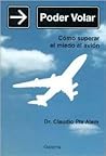 Poder Volar: Como Superar el Miedo al Avion (Spanish Edition)