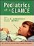Pediatrics at a Glance by Steven M. Altschuler Pediatrics at a Glance by Steven M. Altschuler
