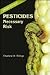 Pesticides: Necessary Risk (Issues in Focus)