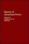 Survey of American Poetry: Twilight Interval, 1890-1912: 6