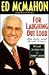 For Laughing Out Loud: My Life and Good Times