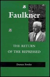Faulkner: The Return of the Repressed (Hardcover)