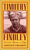 Timothy Findley: Stories from a Life (Canadian Biography Series)
