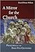 A Mirror for the Church: Preaching in the First Five Centuries