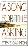 A Song for the Asking by Steve Gannon A Song for the Asking by Steve Gannon