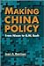 Making China Policy: From Nixon To G. W. Bush