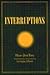 Interruptions (Intersections Phil Crit Theory)