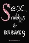 Sex, Symbols and Dreams