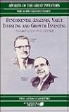 Fundamental Analysis, Value Investing & Growth Investing (Secrets of the Great Investors)