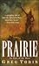 Prairie by Greg Tobin