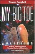 My Big TOE: Awakening: Book 1 of a Trilogy Unifying Philosophy, Physics, and Metaphysics