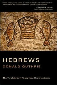 Hebrews (Tyndale New Testament Commentaries)