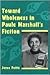 Toward Wholeness in Paule Marshall's Fiction