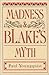 Madness and Blake's Myth