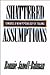 Shattered Assumptions
