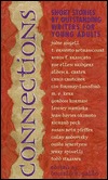 Connections: Short Stories by Outstanding Writers for Young Adults (Mass Market Paperback)