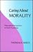 Caring About Morality: Philosophical Perspectives in Moral Psychology