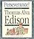 Perseverance!: The Story of Thomas Alva Edison (Value Biographies)