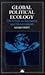Global Political Ecology by Adam Swift