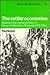 The Settler Economies: Studies in the Economic History of Kenya and Southern Rhodesia 1900-1963 (African Studies, Series Number 35)
