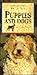 Puppies and Dogs (Caring for Your Pet Series)
