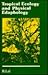 Tropical Ecology and Physical Edaphology