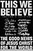 This We Believe