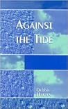 Against the Tide