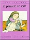 El Panuelo De Seda / The Silk Handkerchief (Cuentos Con Alma / Stories with Alma) (Spanish Edition)
