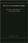 THE TEN COMMANDMENTS JUDGE: The Story of Roy Moore. Jr. in King James English