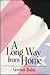 A Long Way from Home (CLASI...
