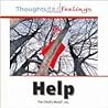 Help (Thoughts and Feelings)