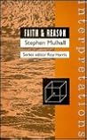 Faith & Reason (Interpretations Series)