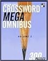 Random House Crossword Mega Omnibus, Volume 1 Random House Crossword Mega Omnibus, Volume 1