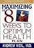 Maximizing the 8 Weeks to Optimum Health Plan