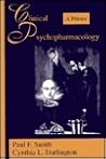 Clinical Psychopharmacology: A Primer