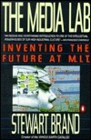 The Media Lab: Inventing the Future at M.I.T.
