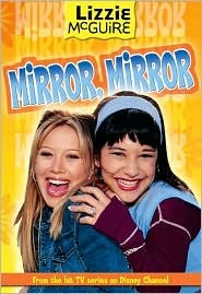 Mirror, Mirror (Lizzie McGuire, #14)
