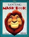 Disney's the Lion King Mask Book