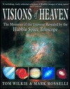 Visions of Heaven: The Mysteries of the Universe Revealed by the Hubble Space Telescope (Hardcover)