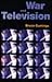 War and Television (The Hay...