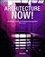 Architecture Now!